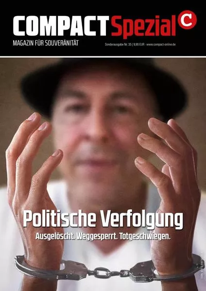COMPACT-Spezial 35: Politische Verfolgung