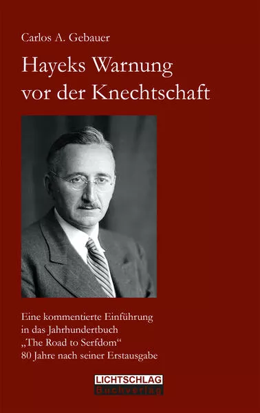 Hayeks Warnung vor der Knechtschaft