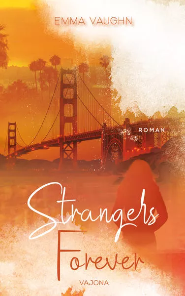 Strangers Forever (Strangers - Reihe 2)