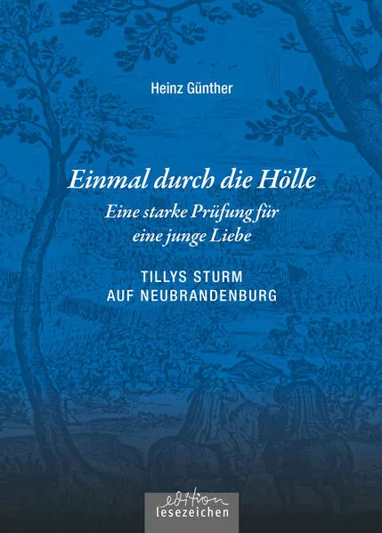 Einmal durch die Hölle – Eine starke Prüfung für eine junge Liebe