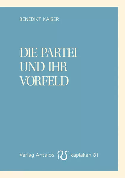 Die Partei und ihr Vorfeld