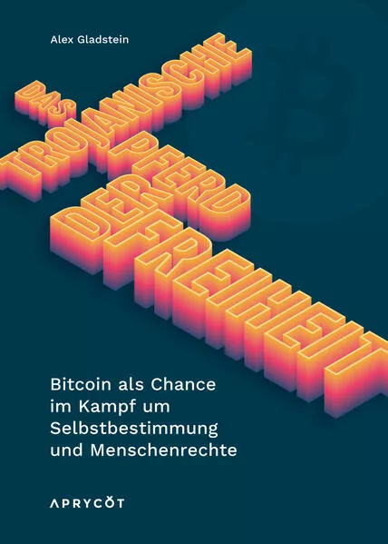 Das Trojanische Pferd der Freiheit