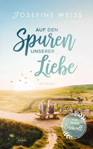 Auf den Spuren unserer Liebe (Für immer Cornwall)