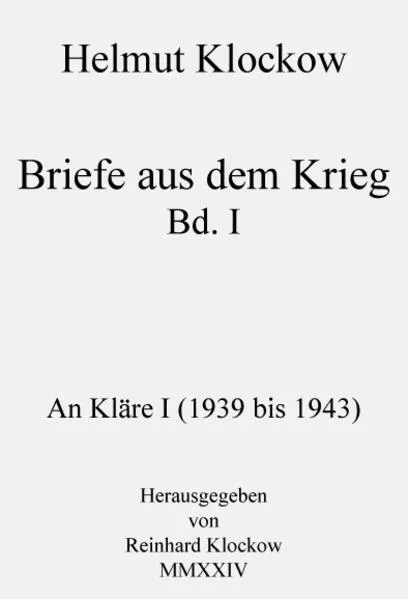 Briefe aus dem Krieg Band 1