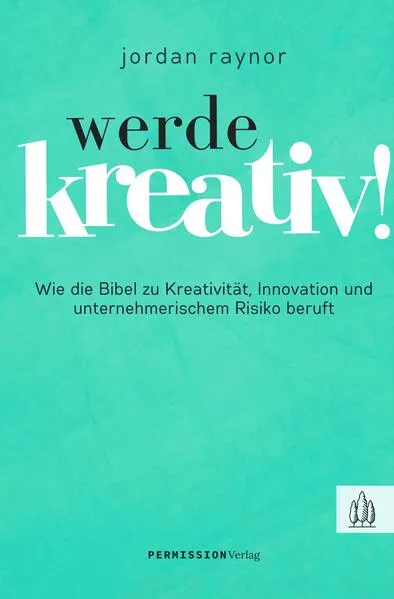 Werde kreativ!