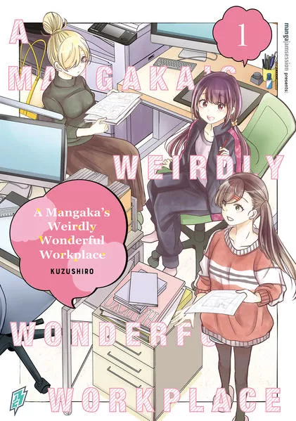 A Mangaka's Weirdly Wonderful Workplace Band 1 VOL. 1