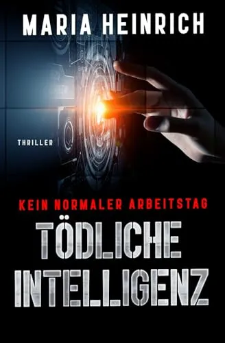 TÖDLICHE INTELLIGENZ - KEIN NORMALER ARBEITSTAG: THRILLER