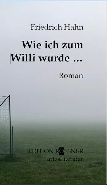 Wie ich zum Willi wurde