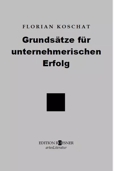 Grundsätze für unternehmerischen Erfolg