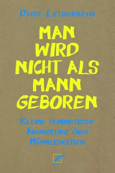 Man wird nicht als Mann geboren