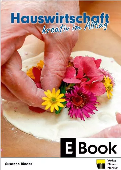 Hauswirtschaft – kreativ im Alltag