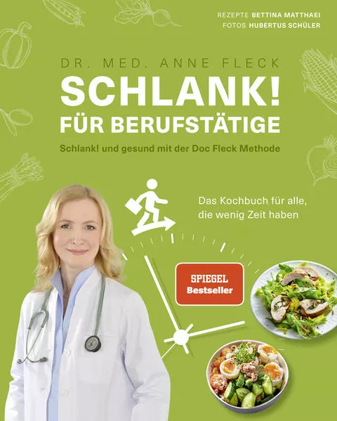 Schlank! für Berufstätige – Schlank! und gesund mit der Doc Fleck Methode