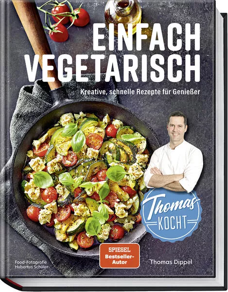 Thomas kocht: einfach vegetarisch