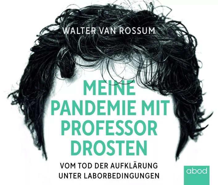 Meine Pandemie mit Professor Drosten
