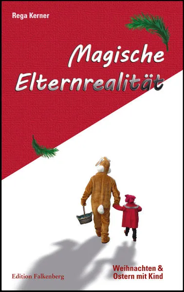 Magische Elternrealität