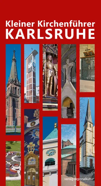 Kleiner Kirchenführer Karlsruhe