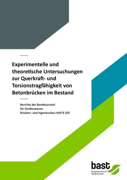 Experimentelle und theoretische Untersuchungen zur Querkraft- und Torsionstragfähigkeit von Betonbrücken im Bestand