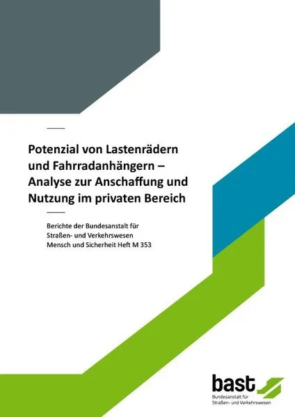 Potenzial von Lastenrädern und Fahrradanhängern – Analyse zur Anschaffung und Nutzung im privaten Bereich