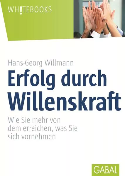Cover: Erfolg durch Willenskraft
