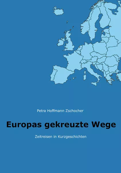 Europas gekreuzte Wege