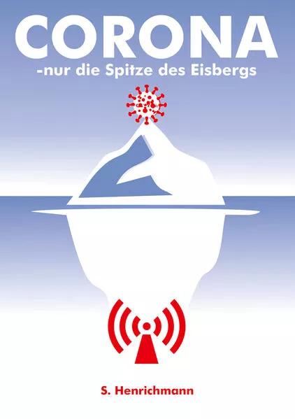 Corona – nur die Spitze des Eisbergs