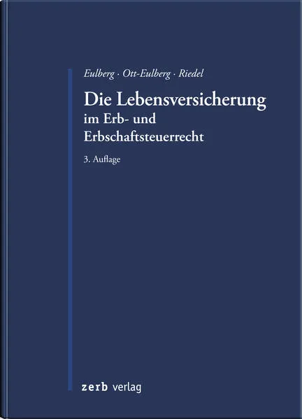 Die Lebensversicherung im Erb- und Erbschaftsteuerrecht