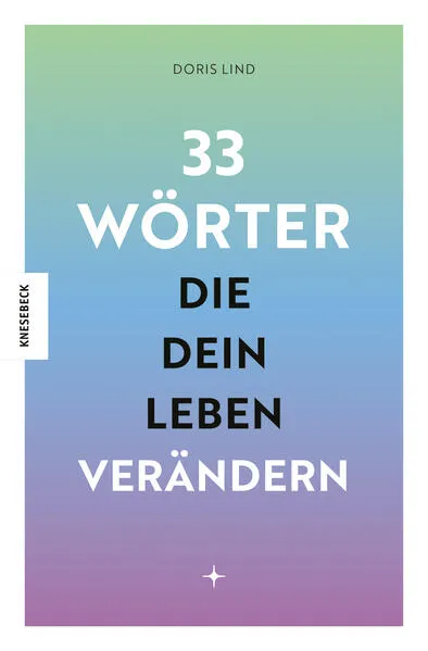 33 Wörter, die dein Leben verändern