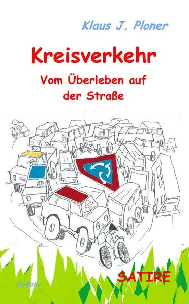 Kreisverkehr - Vom Überleben auf der Straße - SATIRE