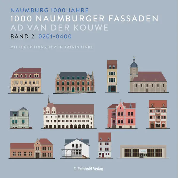 1000 Naumburger Fassaden Band 2: 0201–0400