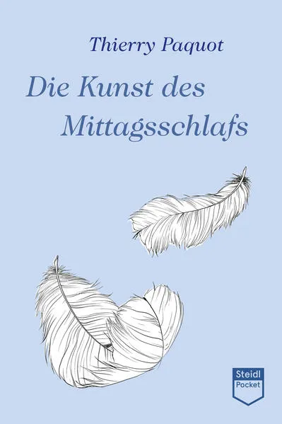 Die Kunst des Mittagsschlafs (Steidl Pocket)
