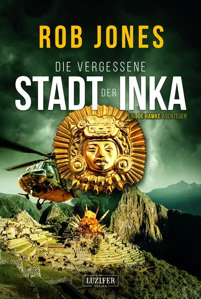 Cover: DIE VERGESSENE STADT DER INKA (Joe Hawke 8)
