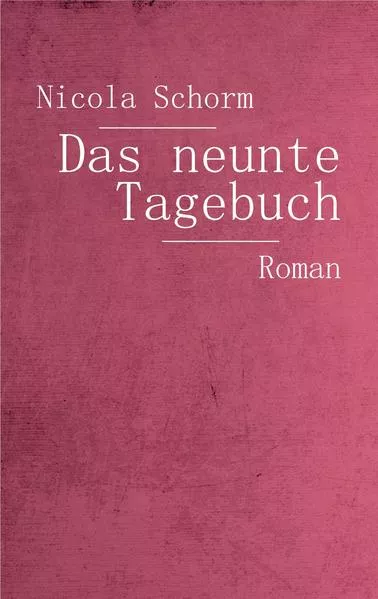 Das neunte Tagebuch