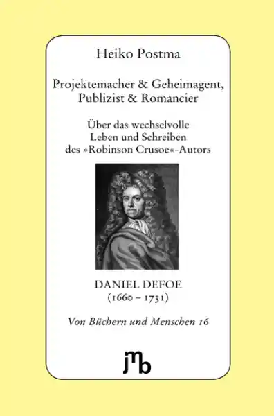Projektemacher & Geheimagent, Publizist & Romancier