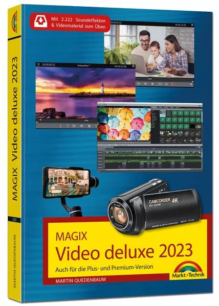 MAGIX Video deluxe 2023 - Das Buch zur Software. Die besten Tipps und Tricks: