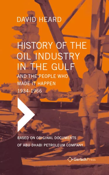 History of the Oil Industrie in the Gulf And the People Who Made It Happen, 1934-1966