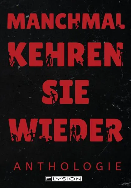 Manchmal kehren sie wieder