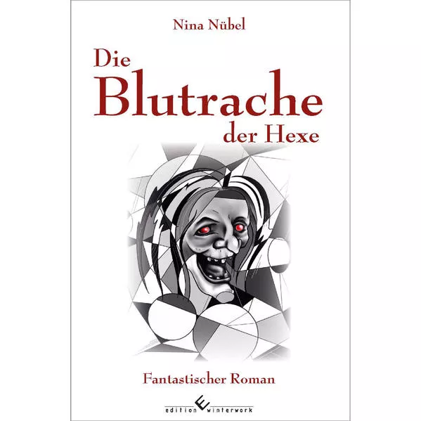 Die Blutrache der Hexe