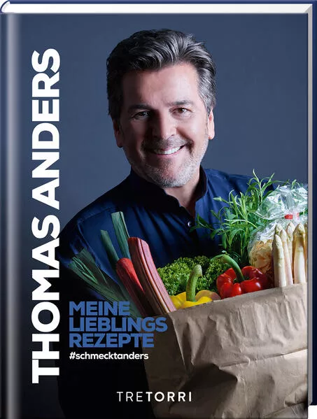 Thomas Anders - Meine Lieblingsrezepte