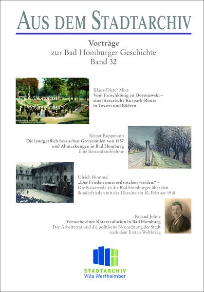Aus dem Stadtarchiv. Vorträge zur Bad Homburger Geschichte, Band 32