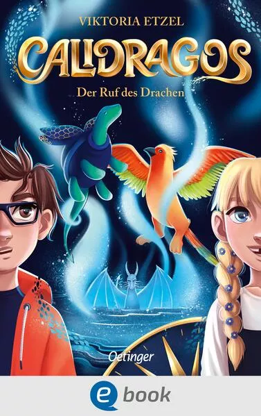 Calidragos 1. Der Ruf des Drachen