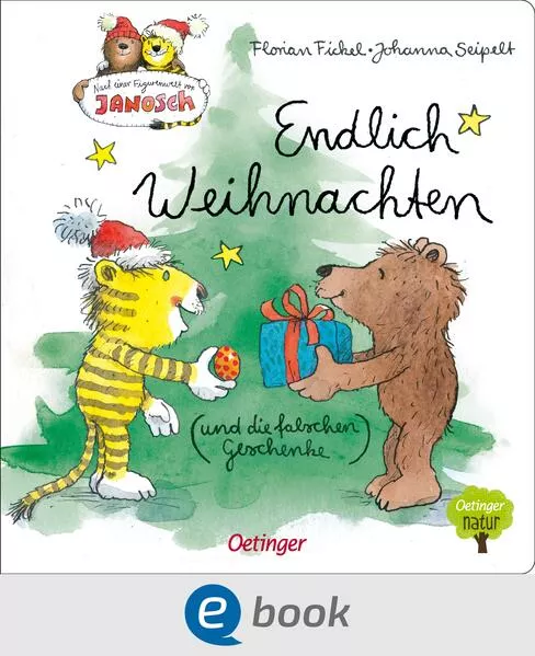 Cover: Nach einer Figurenwelt von Janosch. Endlich Weihnachten (und die falschen Geschenke)