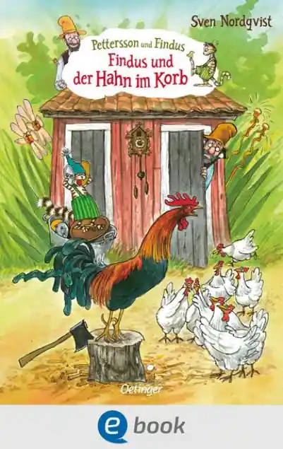 Pettersson und Findus. Findus und der Hahn im Korb