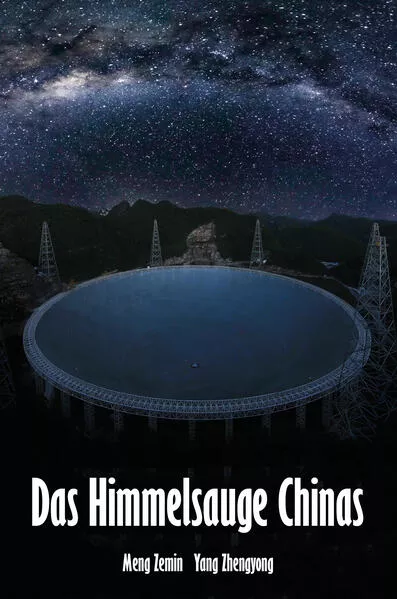 Das Himmelsauge Chinas