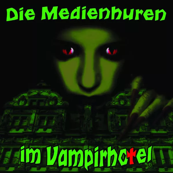 Die Medienhuren im Vampirhotel