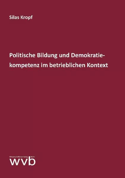 Politische Bildung und Demokratiekompetenz im betrieblichen Kontext