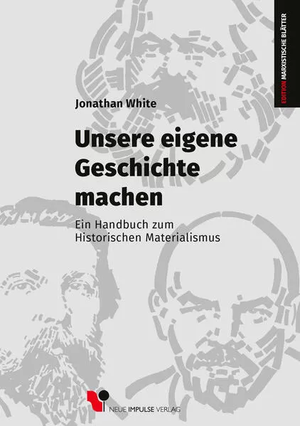 Unsere eigene Geschichte ­machen