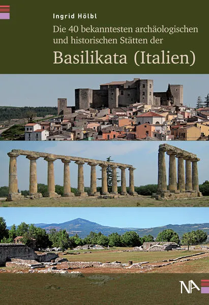 Die 40 bekanntesten archäologischen und historischen Stätten der Basilikata (Italien)