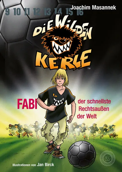 Die Wilden Kerle - Buch 8: Fabi, der schnellste Rechtsaußen der Welt