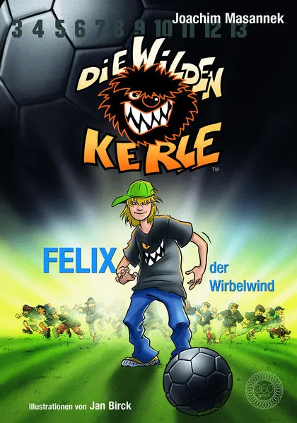 Die Wilden Kerle - Band 2: Felix, der Wirbelwind