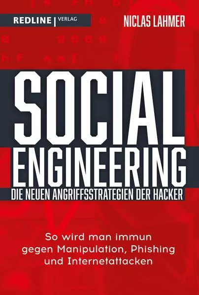 Social Engineering – die neuen Angriffsstrategien der Hacker